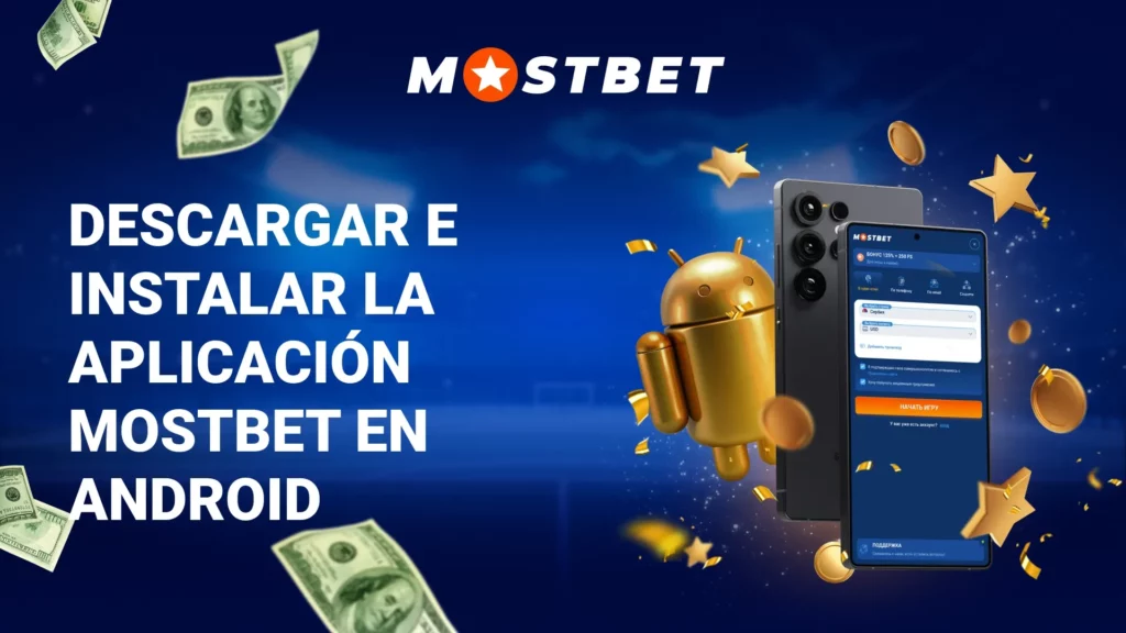 Descargar e instalar la aplicación Mostbet en Android