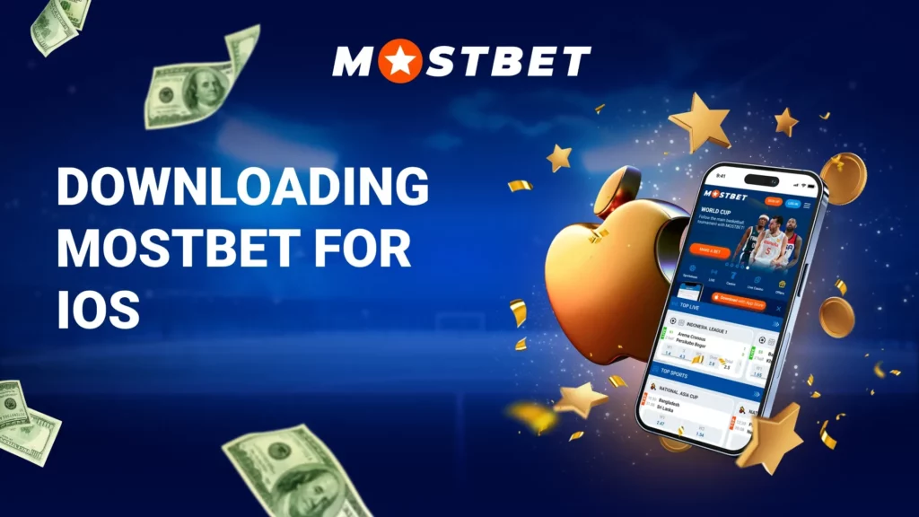 Downloading Mostbet for iOS