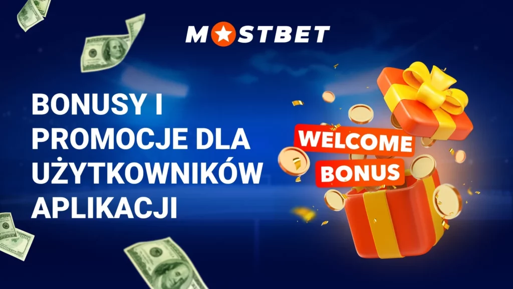 Bonusy i promocje dla użytkowników aplikacji Mostbet