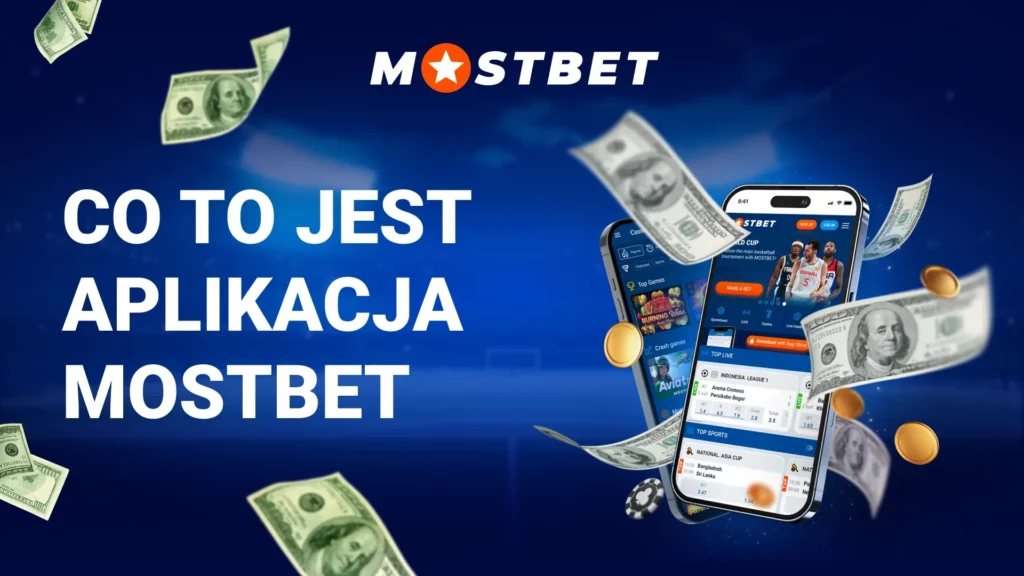Co to jest aplikacja Mostbet