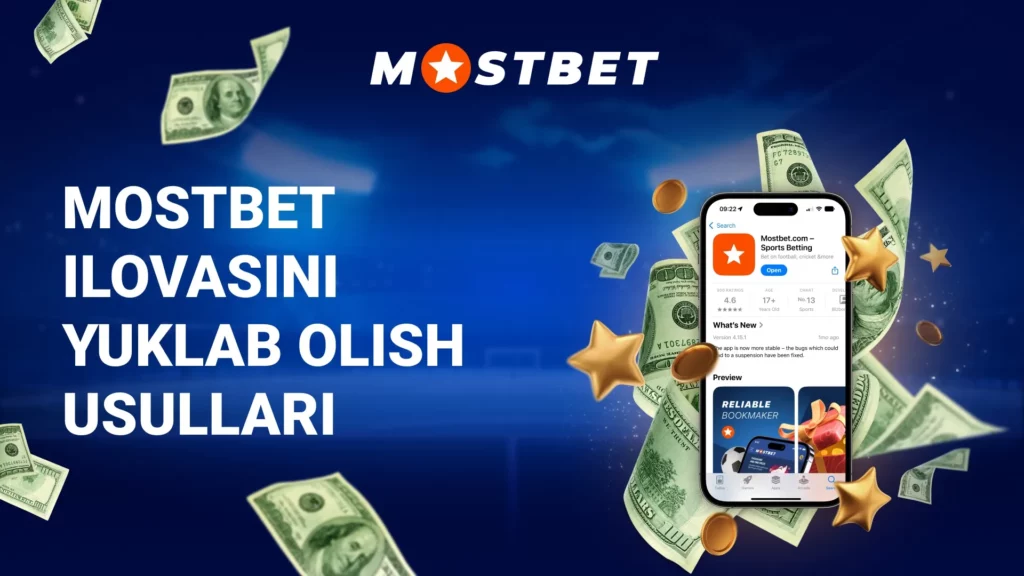 Mostbet ilovasini yuklab olish usullari